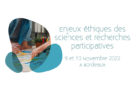 Journées “Enjeux éthiques des sciences et recherches participatives”